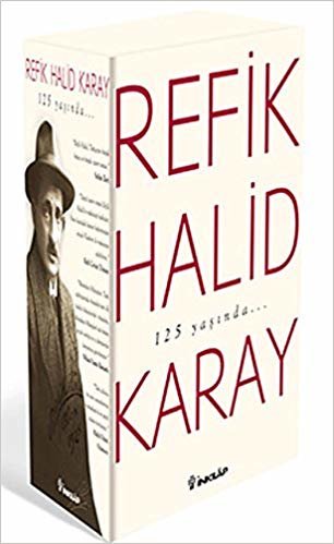 okumak Refik Halid Karay&#39;dan Türk Edebiyatının En Seçkin Eserleri: Kutulu, Memleket Hikayeleri - Nilgün - Deli - Üçlü Nesil Üç Hayat - Ay Peşinde