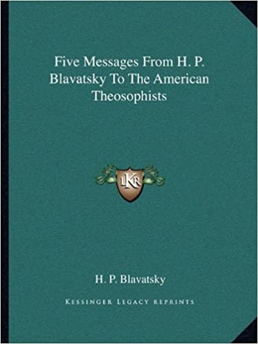 okumak Five Messages from H. P. Blavatsky to the American Theosophists