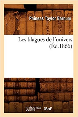okumak Barnum, P: Blagues de L&#39;Univers (Ed.1866) (Litterature)