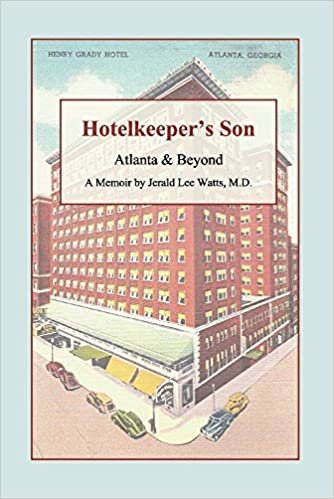 okumak Hotelkeeper&#39;s Son: Atlanta &amp; Beyond