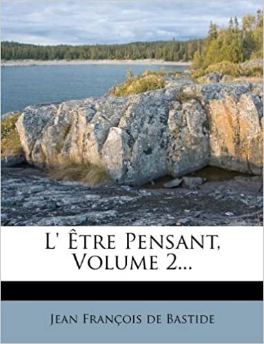 okumak L&#39; Être Pensant, Volume 2...