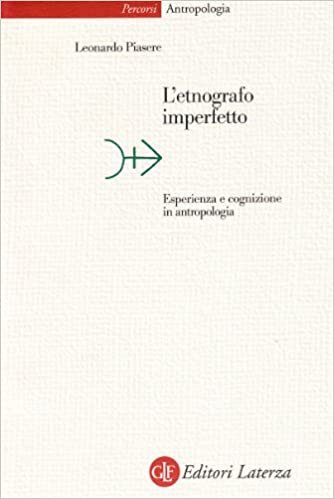 okumak L&#39;etnografo imperfetto. Esperienza e cognizione in antropologia