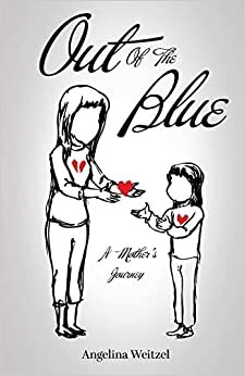Out of the Blue: A Mother's Journey