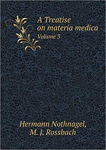 okumak A Treatise on materia medica Volume 3