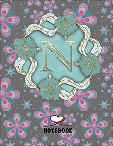 okumak N: Monogram Initial N journal, Wide Ruled Composition Notebook for Women: N: Personalized Initial Wide Ruled Lined Journal ( 8.5&quot; x 11” - 110 Pages ) ... Girls ,Funny N: Notebook ,Gift for N: Lovers