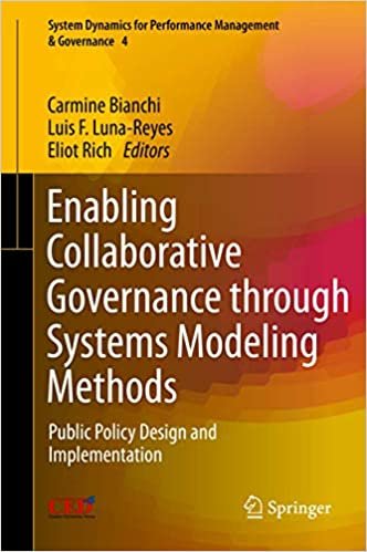 okumak Enabling Collaborative Governance through Systems Modeling Methods: Public Policy Design and Implementation (System Dynamics for Performance Management &amp; Governance (4), Band 4)
