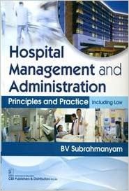 okumak Hospital Management and Administration: Principles and Practice