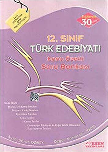 okumak Esen 12. Sınıf Türk Edebiyatı Konu Özetli Soru Bankası