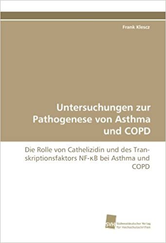 okumak Untersuchungen zur Pathogenese von Asthma und COPD: Die Rolle von Cathelizidin und des Transkriptionsfaktors NF-?B bei Asthma und COPD