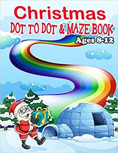okumak CHRISTMAS DOT TO DOT &amp; MAZE BOOK Ages 8-12: A Fun Activities &amp; Coloring Pages – Dot to Dot, Shadow matching, Mazes, Counting, Tracing, Other...Christmas Gift for Children 3-5 3-6 2-4