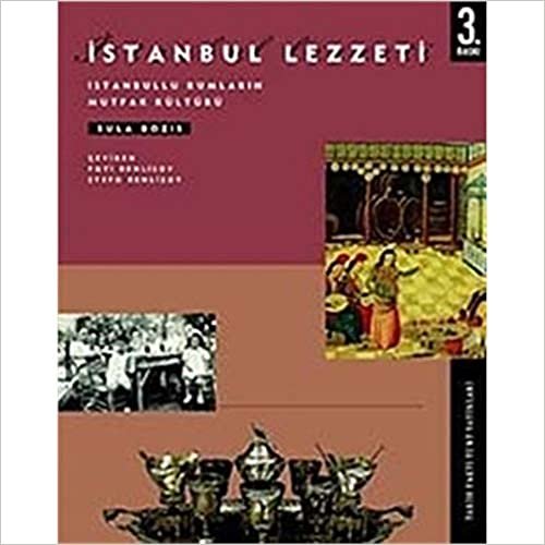 okumak İstanbul Lezzeti İstanbullu Rumların Mutfak Kültürü