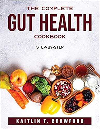 okumak The Complete Gut Health Cookbook: Step-by-step