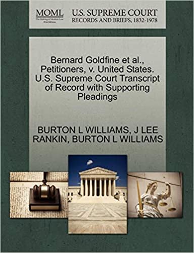 okumak Bernard Goldfine et al., Petitioners, v. United States. U.S. Supreme Court Transcript of Record with Supporting Pleadings