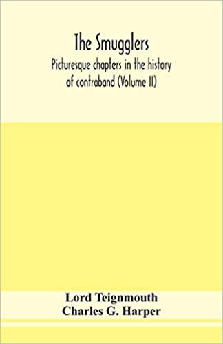 okumak The smugglers; picturesque chapters in the history of contraband (Volume II)
