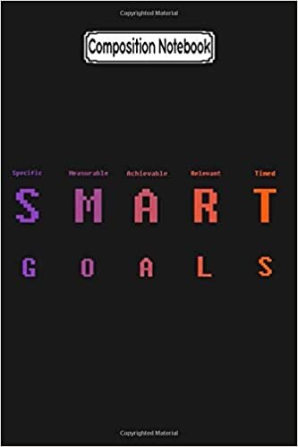 okumak Composition Notebook: Smart Goals Goals T Trending Notebook 2020 Journal Notebook Blank Lined Ruled 6x9 100 Pages