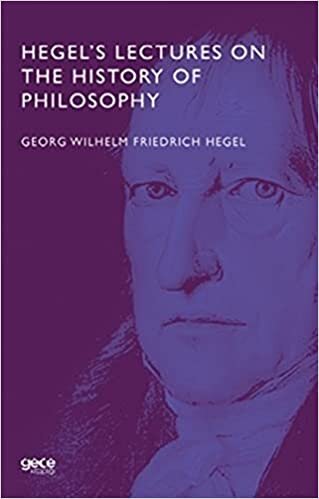 okumak Hegel’s Lectures On The History Of Philosophy