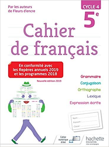 okumak Cahier de français cycle 4 / 5e - éd. 2019 (Fleurs d&#39;encre)