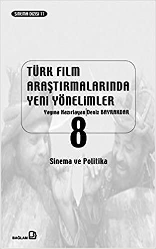 okumak Türk Film Araştırmalarında Yeni Yönelimler 8