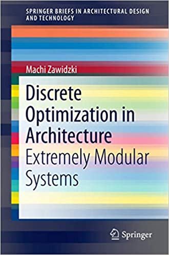 okumak Discrete Optimization in Architecture: Extremely Modular Systems (SpringerBriefs in Architectural Design and Technology)