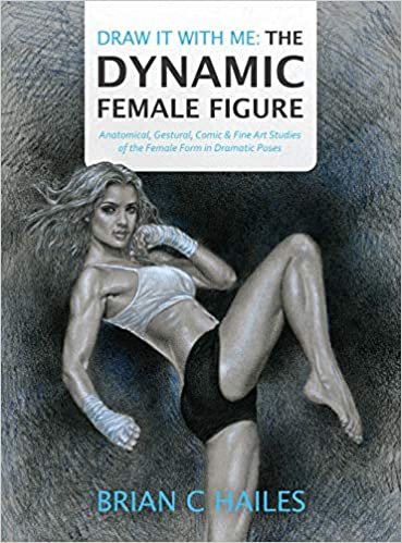 okumak Draw It With Me - The Dynamic Female Figure: Anatomical, Gestural, Comic &amp; Fine Art Studies of the Female Form in Dramatic Poses: 1