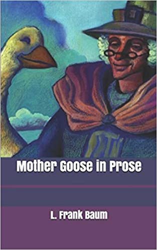 okumak Mother Goose in Prose
