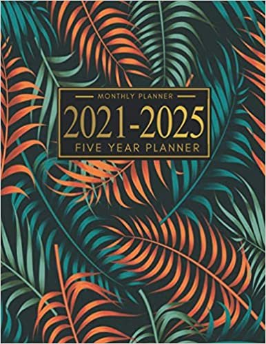 okumak 2021-2025 Five Year Planner: Five Years 60 Months Calendar Monthly Planner Schedule Organizer For To Do List Academic Schedule Agenda Logbook Or ... With Holidays) 2021,2022,2023,2024,2025