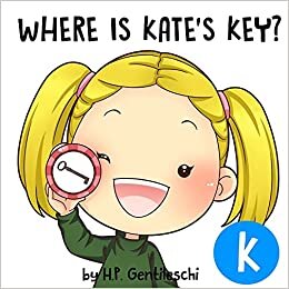 okumak Where is Kate&#39;s Key?: The Letter K Book (AlphaBOX Books)