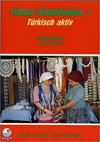 okumak Türkçe Öğreniyoruz 1 - Türkisch Aktiv: Türkiye Türkçesi - Özbek Türkçesi - Anahtar Kitap