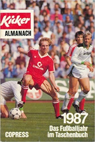 okumak Kicker Almanach 1987: Das Fussballjahr im Taschenbuch