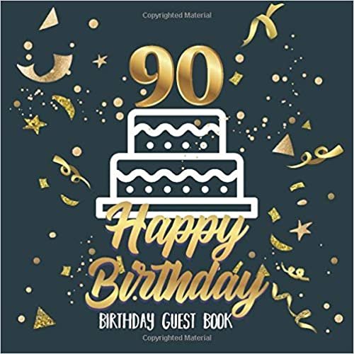 okumak Birthday Guest Book: 90th Birthday Party Guest Sign in Log Name &amp; Wishes Record Memories and Leave Messages Notebook Family and Friends