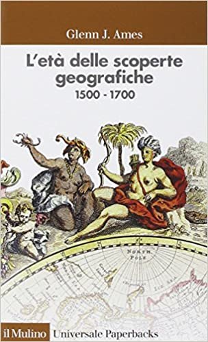 okumak L&#39;età delle scoperte geografiche 1500-1700
