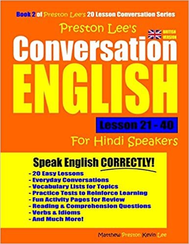 okumak Preston Lee&#39;s Conversation English For Hindi Speakers Lesson 21 - 40 (British Version)