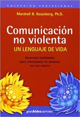 okumak Comunicacion No Violenta: Un Lenguaje de Vida
