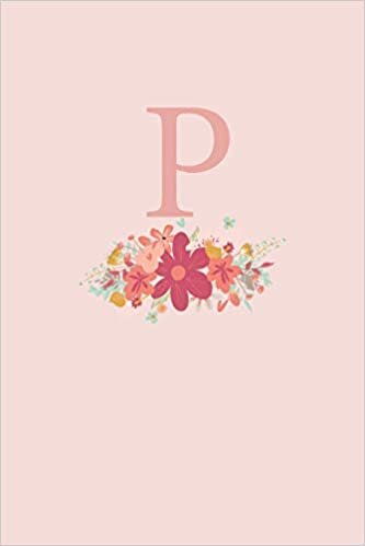 okumak P: A Simple Pink Floral Monogram Sketchbook | 110 Sketchbook Pages (6 x 9) | Floral Watercolor Monogram Sketch Notebook | Personalized Initial Letter Journal | Monogramed Sketchbook