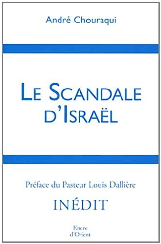 okumak Le Scandale d&#39;Israël (Encre d&#39;orient)
