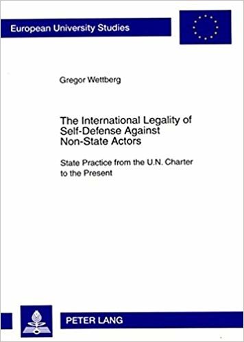 okumak The International Legality of Self-Defense Against Non-State Actors : State Practice from the U.N. Charter to the Present