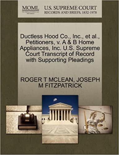 okumak Ductless Hood Co., Inc., et al., Petitioners, v. A &amp; B Home Appliances, Inc. U.S. Supreme Court Transcript of Record with Supporting Pleadings
