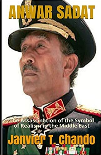 okumak ANWAR SADAT: The Assassination of the Symbol  of Realism in the Middle East