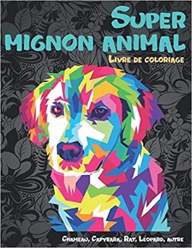 okumak Super mignon animal - Livre de coloriage - Chameau, Capybara, Rat, Léopard, autre