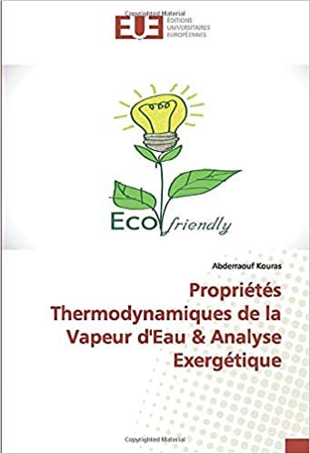 okumak Propriétés Thermodynamiques de la Vapeur d&#39;Eau &amp; Analyse Exergétique