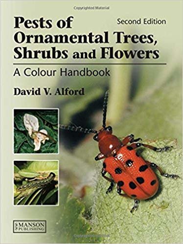 okumak Pests of Ornamental Trees, Shrubs and Flowers : A Colour Handbook, Second Edition