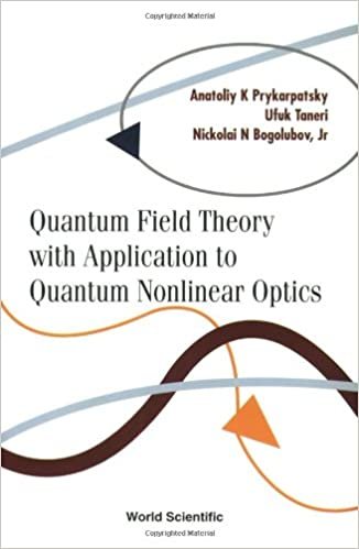 okumak Quantum Field Theory With Application To Quantum Nonlinear Optics