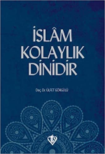 okumak İslam Kolaylık Dinidir