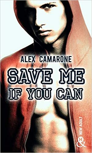 okumak Save Me if You Can: un roman New Adult inédit à découvrir à prix mini ! (&amp;H POCHE)