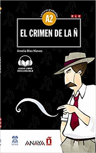 okumak El crimen de la Ñ +audio descargable (Lec.grad. A2)