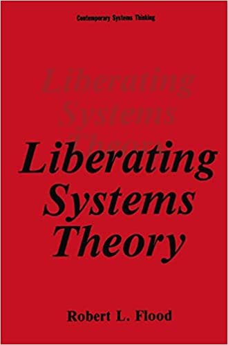 okumak Liberating Systems Theory (Contemporary Systems Thinking)