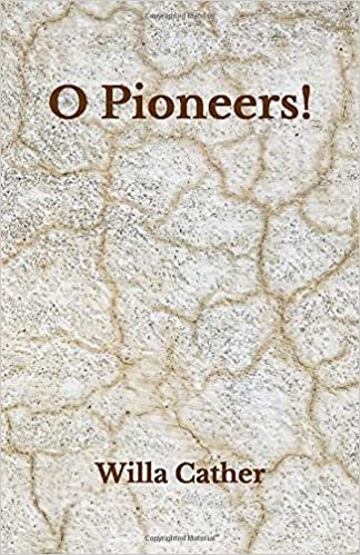 okumak O Pioneers!: Beyond World&#39;s Classics