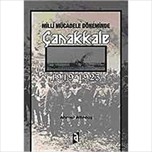 okumak Çanakkale / Milli Mücadele Döneminde 1919-1923