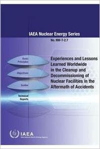 okumak Experiences and lessons learned worldwide in the cleanup and decommissioning of nuclear facilities in the aftermath of accidents : NP-T-2.7
