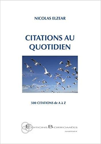 okumak CITATIONS AU QUOTIDIEN: 500 CITATIONS DE A A Z
